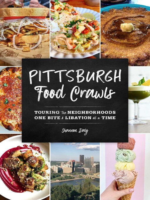 Title details for Pittsburgh Food Crawls by Shannon Daly - Available